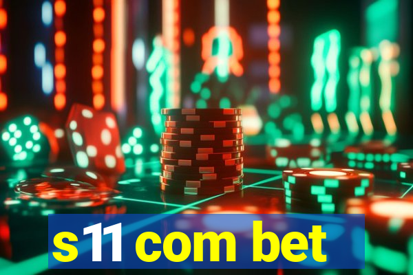 s11 com bet